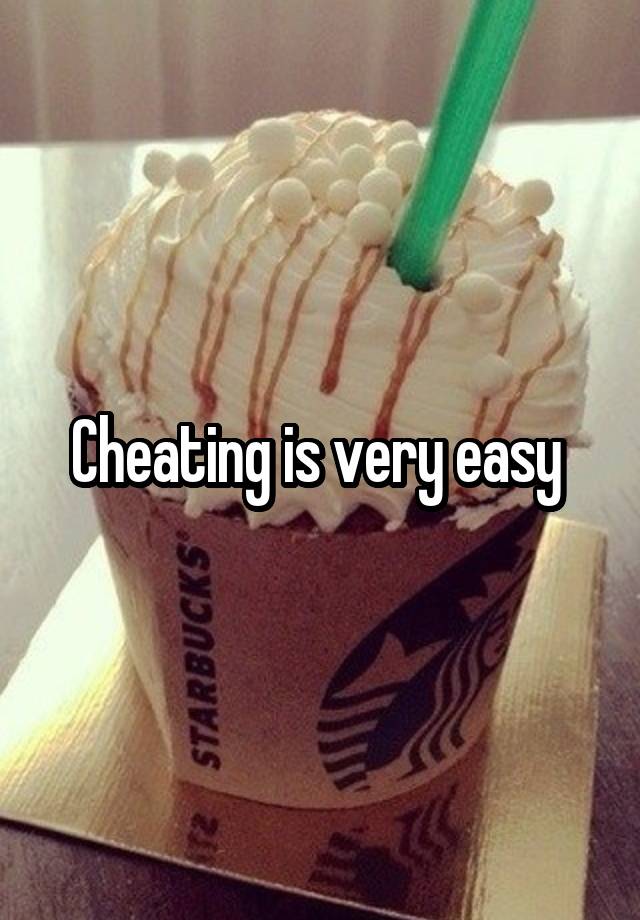 Cheating is very easy 