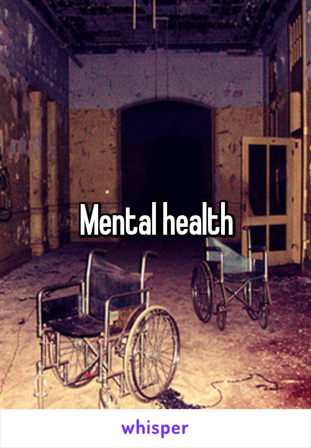 Mental health