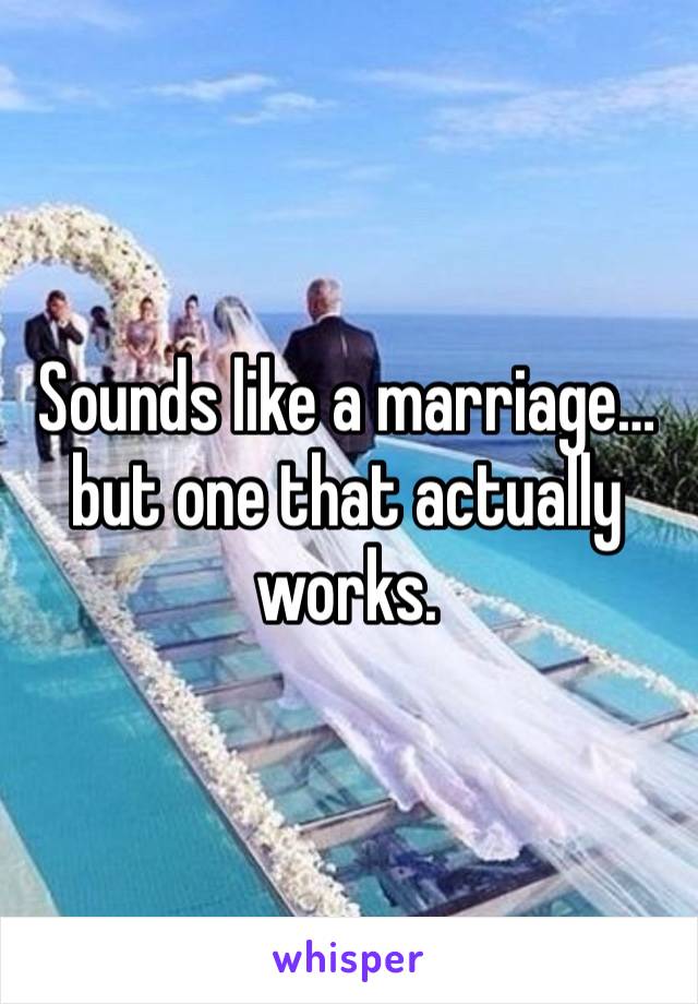 Sounds like a marriage…but one that actually works.