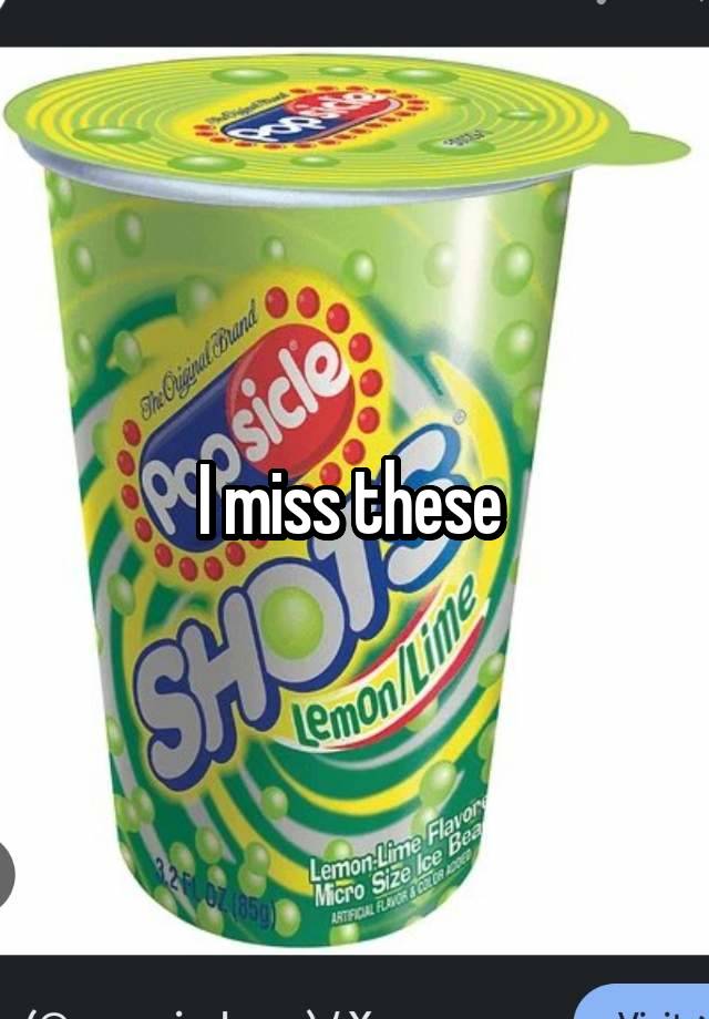 I miss these 