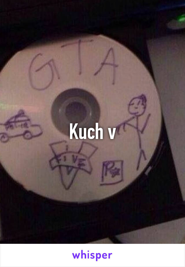 Kuch v