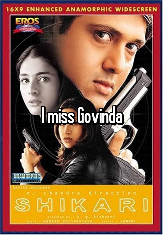 I miss Govinda