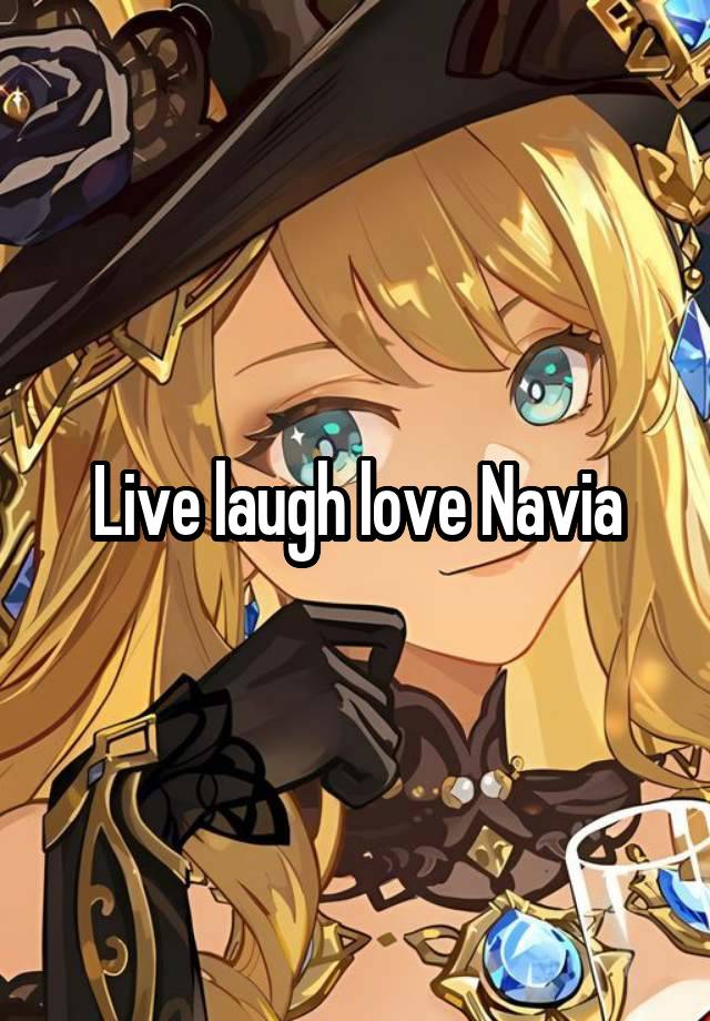 Live laugh love Navia