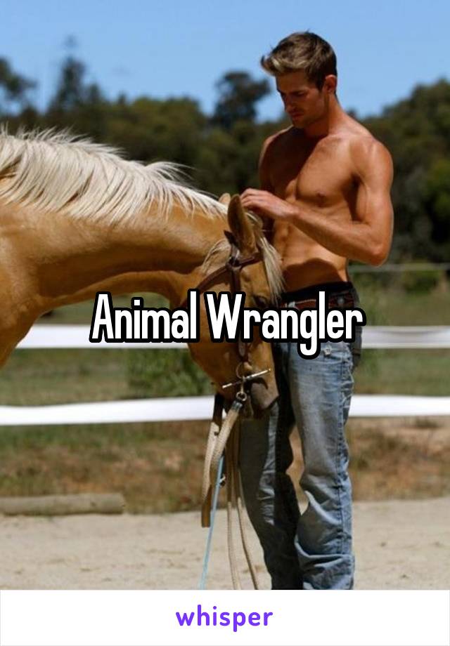 Animal Wrangler