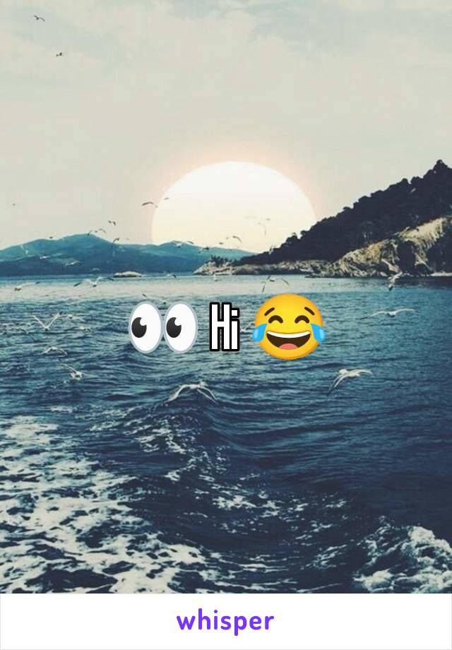 👀 Hi 😂