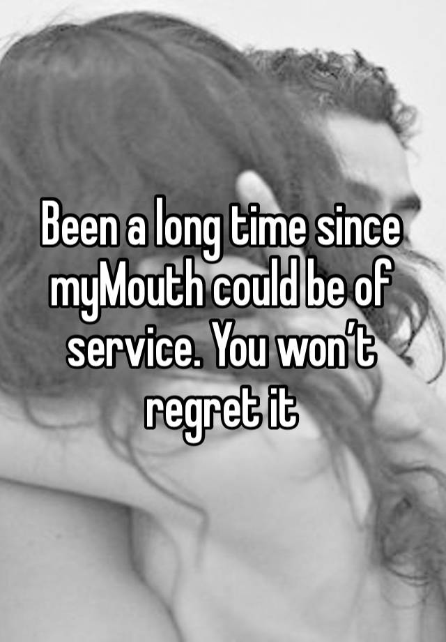 Been a long time since myMouth could be of service. You won’t regret it