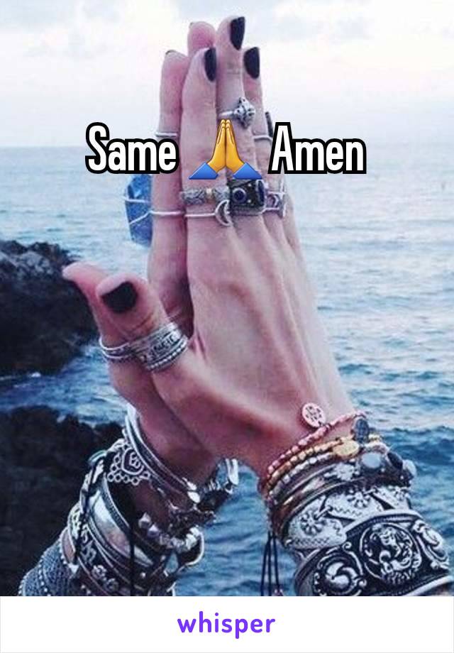 Same 🙏 Amen