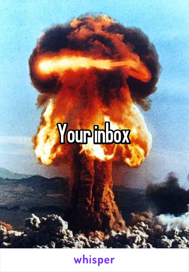 Your inbox 