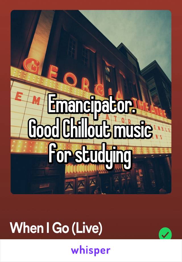 Emancipator.
Good Chillout music 
for studying 