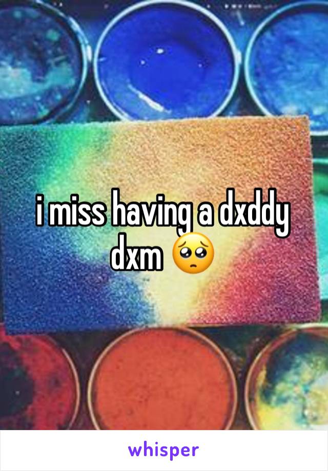 i miss having a dxddy dxm 🥺