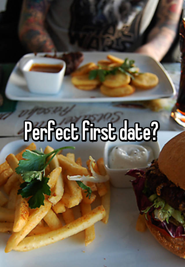 Perfect first date? 