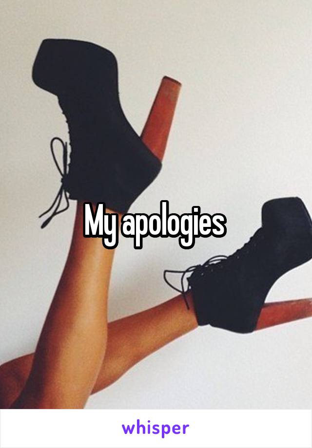 My apologies 