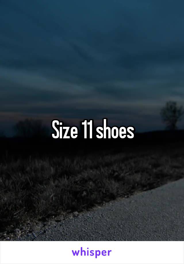 Size 11 shoes