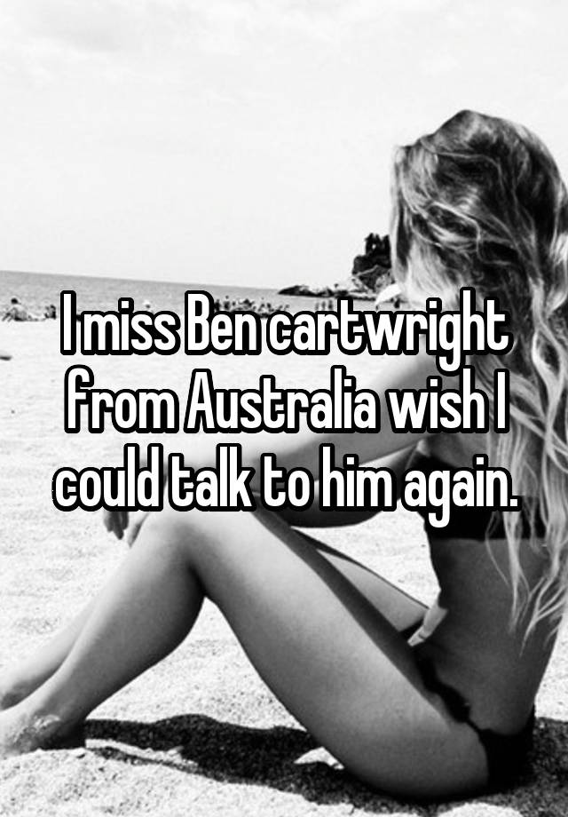 I miss Ben cartwright from Australia wish I could talk to him again.