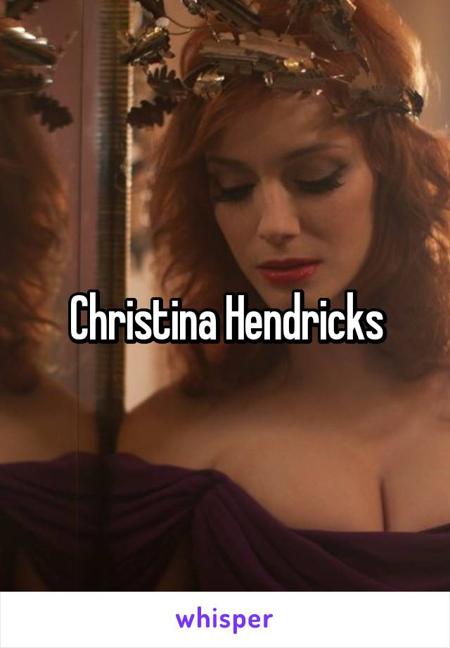 Christina Hendricks