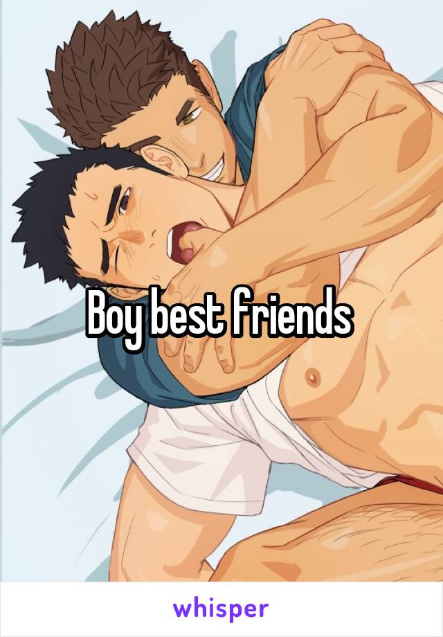 Boy best friends 