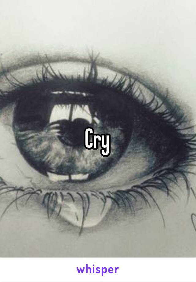 Cry 