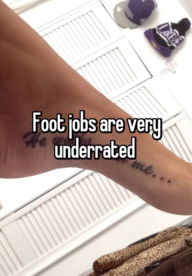 Foot jobs are very underrated 