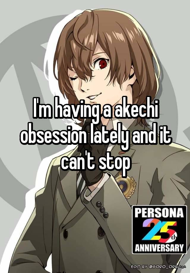 I'm having a akechi obsession lately and it can't stop