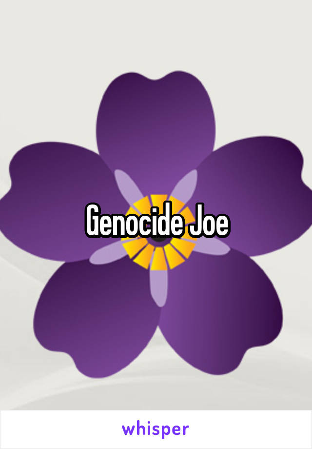 Genocide Joe