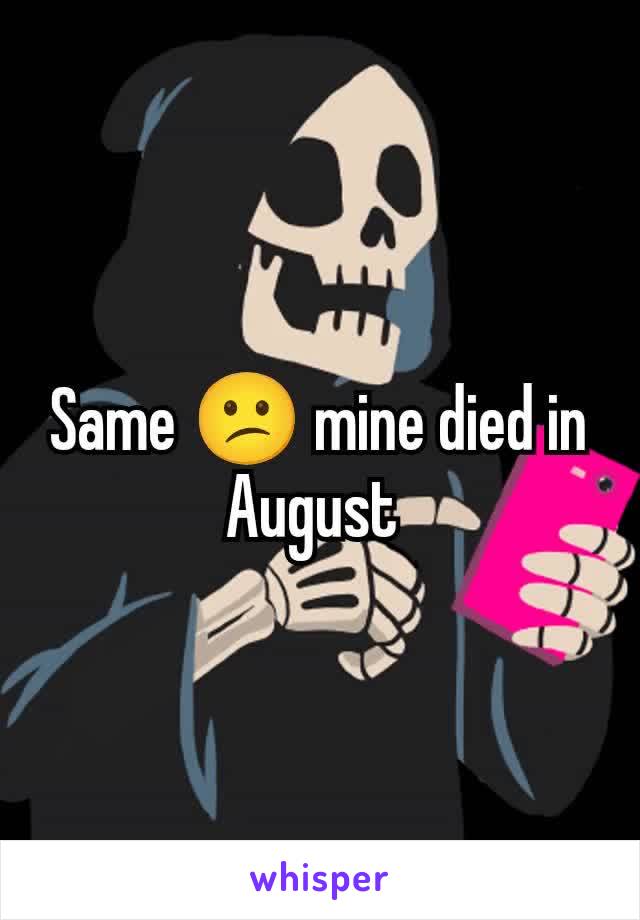 Same 😕 mine died in August 