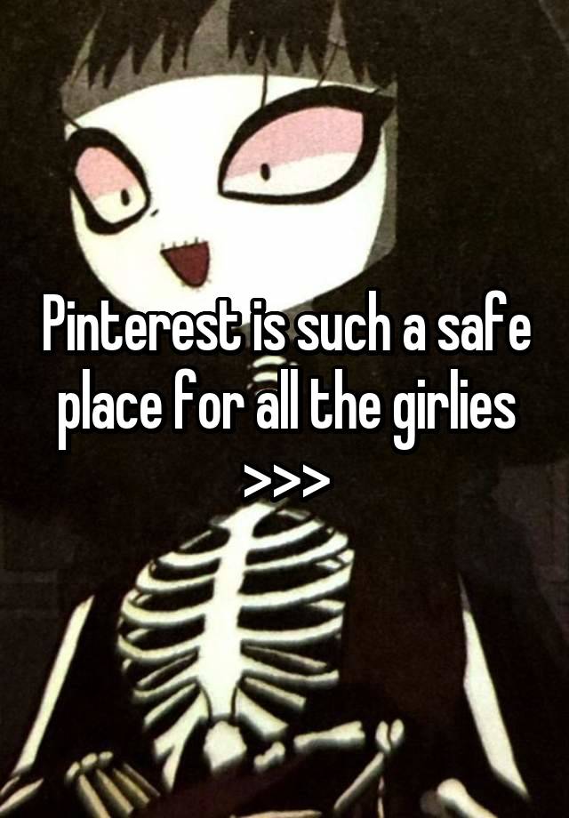 Pinterest is such a safe place for all the girlies >>>