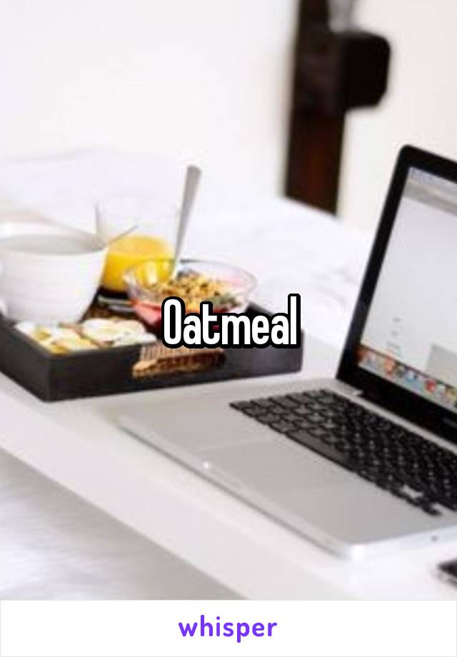 Oatmeal