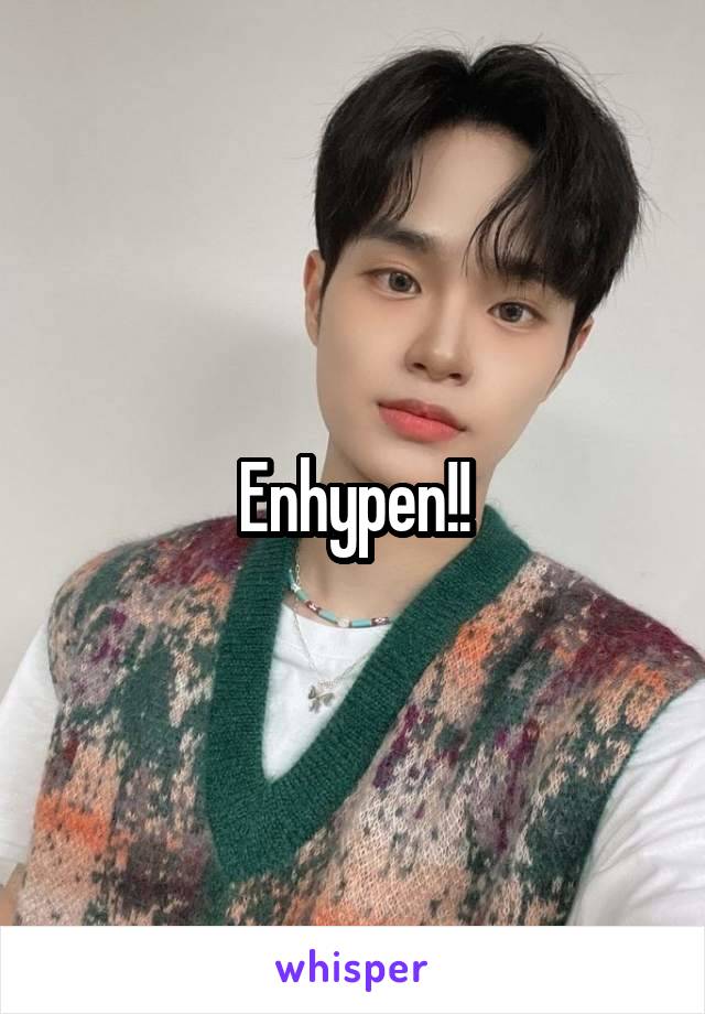 Enhypen!!