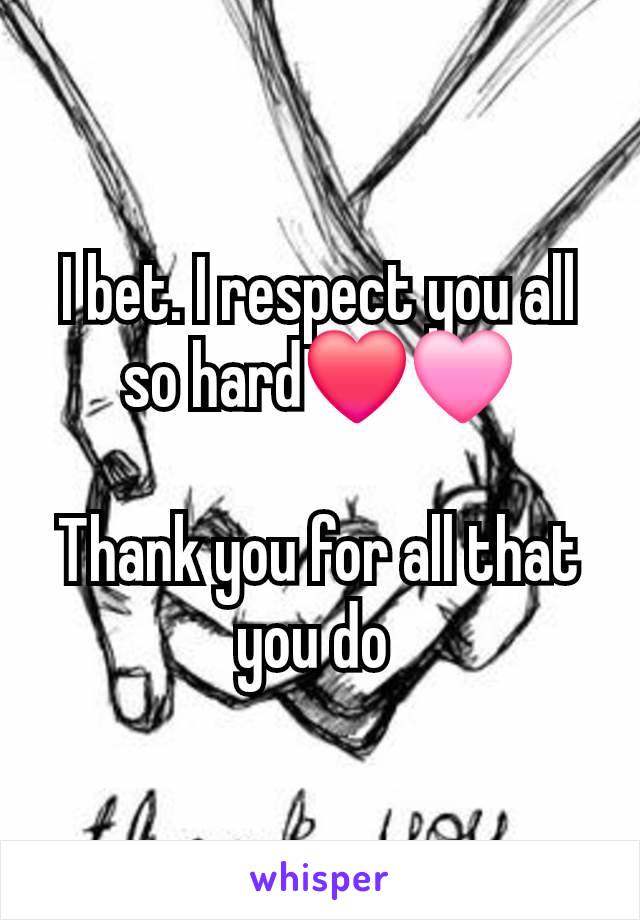 I bet. I respect you all so hard❤️🩷

Thank you for all that you do 