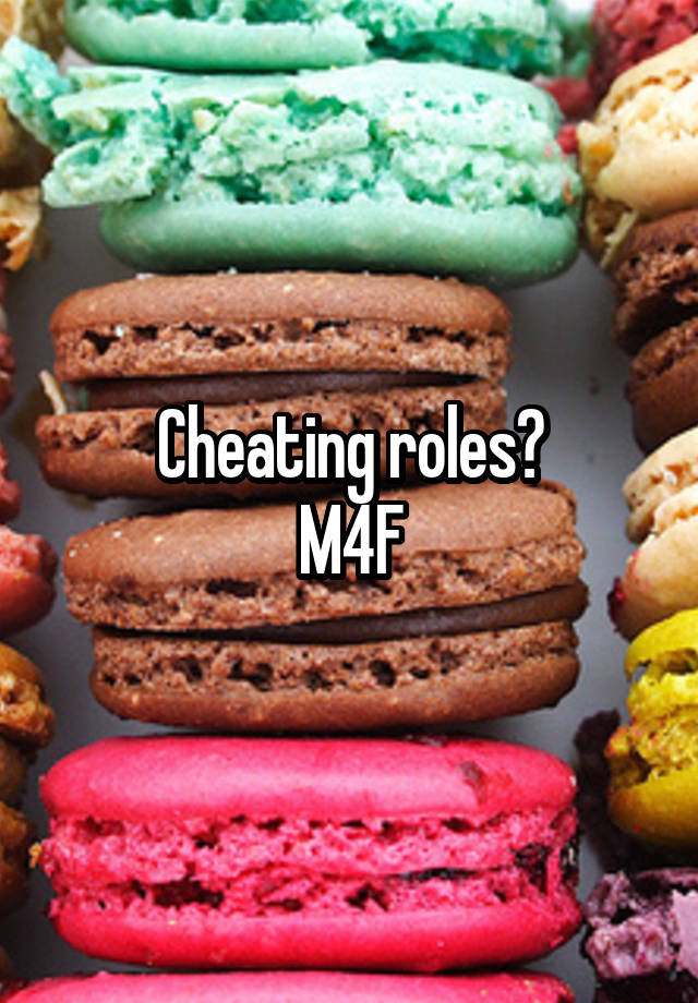 Cheating roles?
M4F