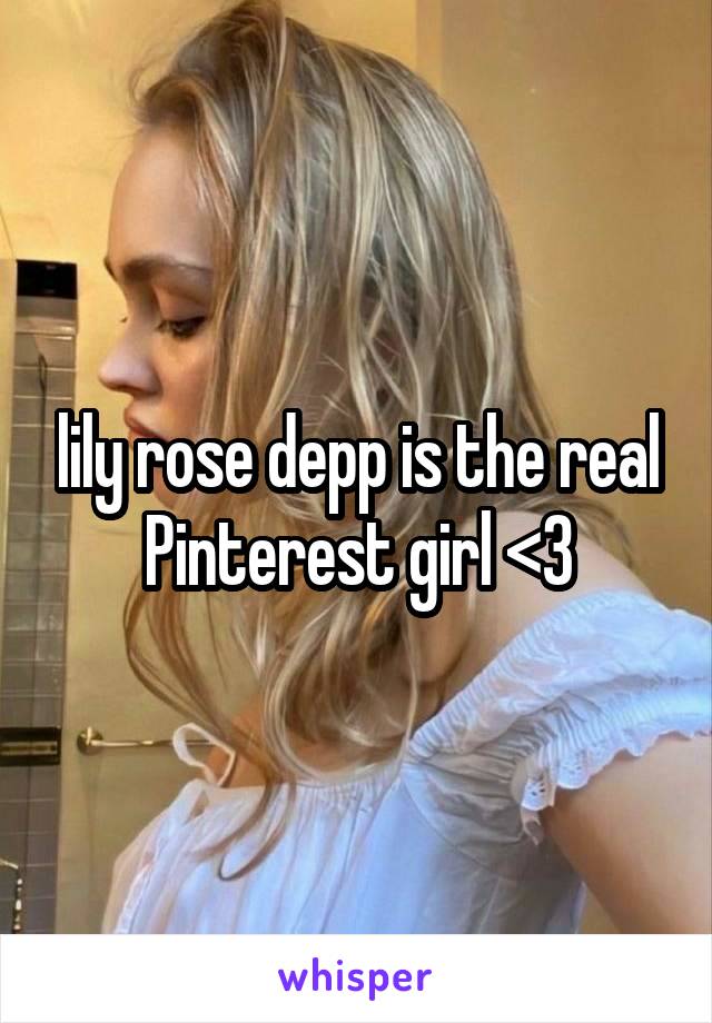 lily rose depp is the real Pinterest girl <3