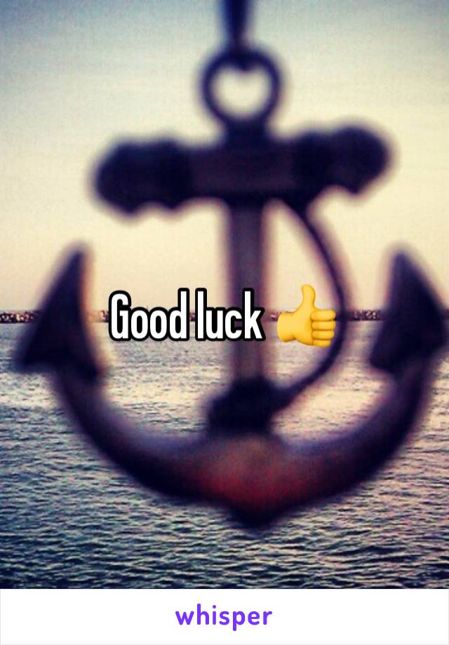 Good luck 👍 