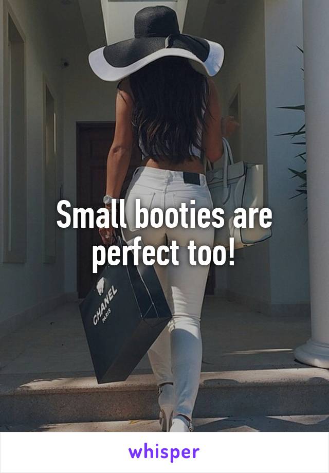 Small booties are perfect too!