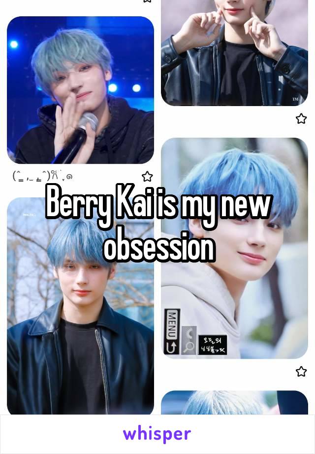 Berry Kai is my new obsession