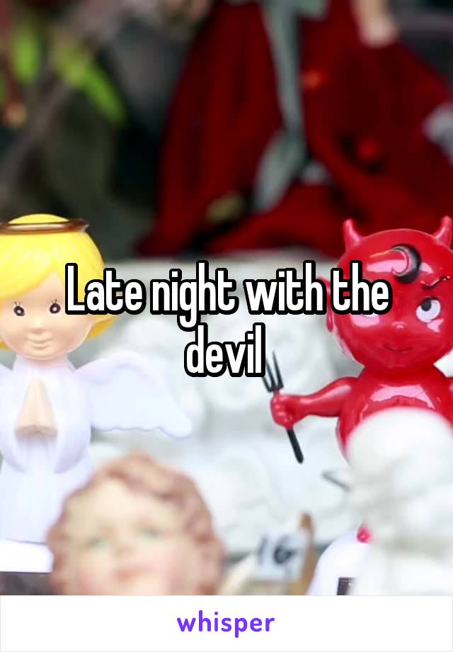 Late night with the devil 