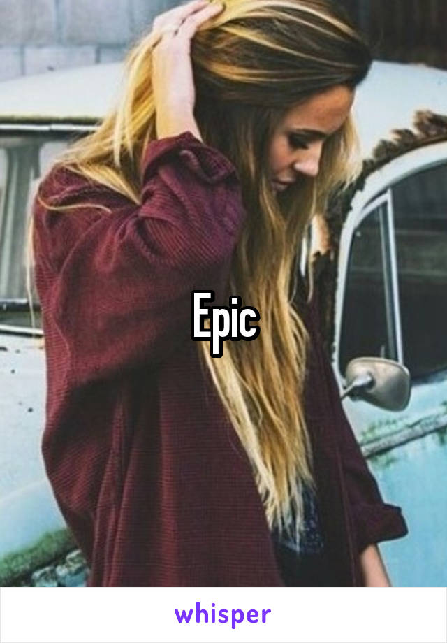 Epic