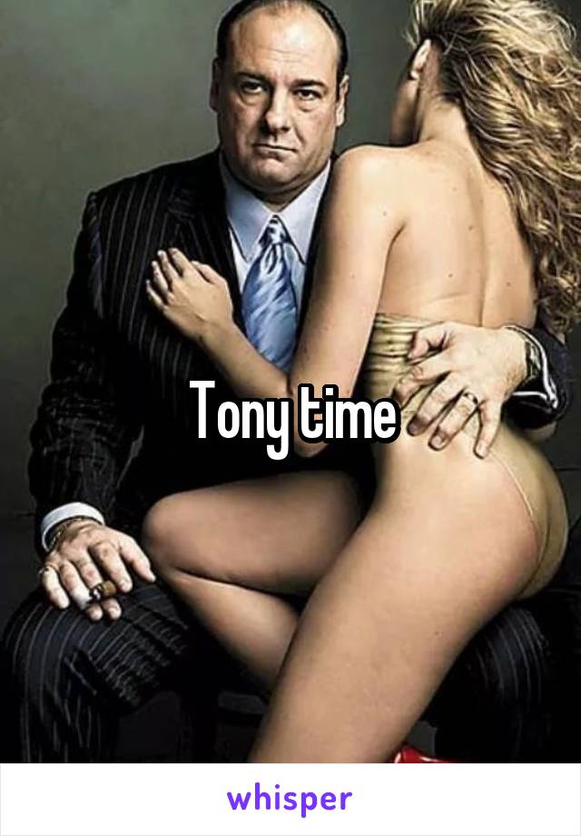 Tony time