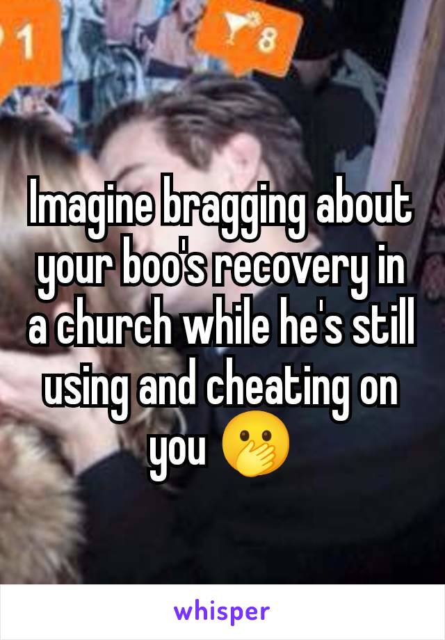 Imagine bragging about your boo's recovery in a church while he's still using and cheating on you 🫢