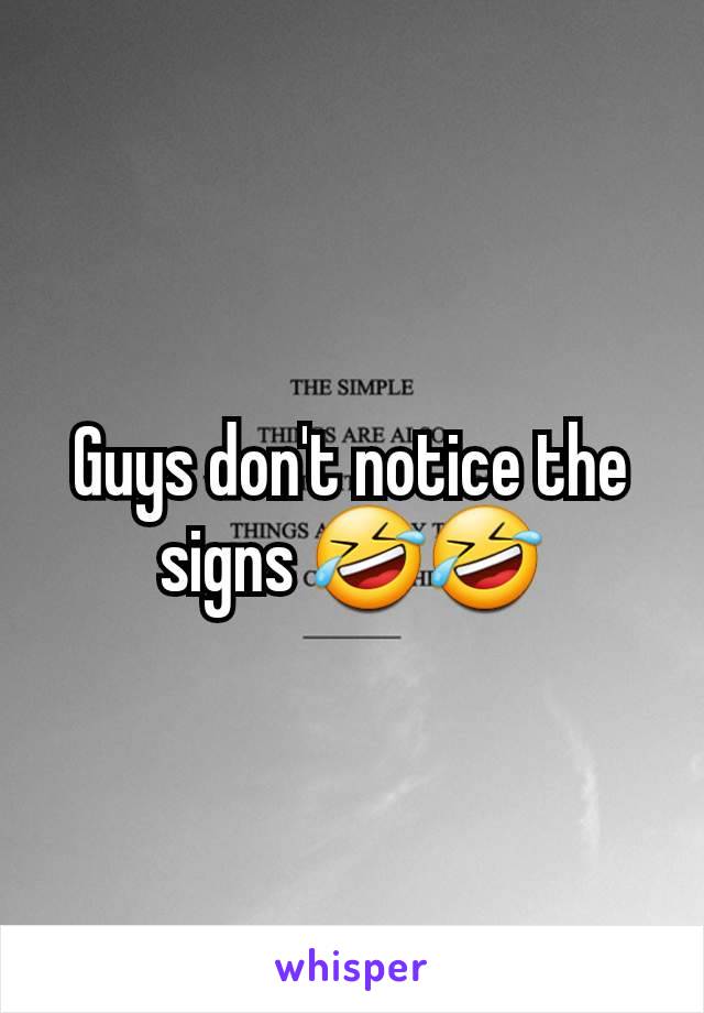 Guys don't notice the signs 🤣🤣