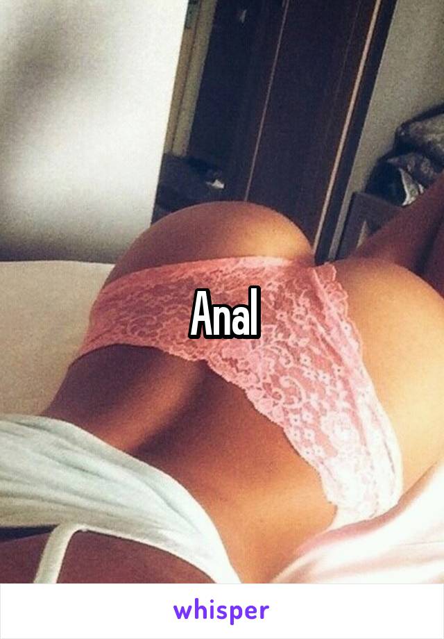 Anal