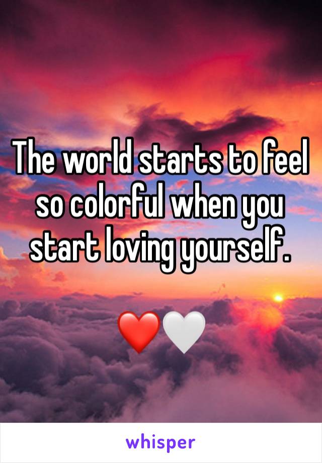 The world starts to feel so colorful when you start loving yourself.

❤️🤍