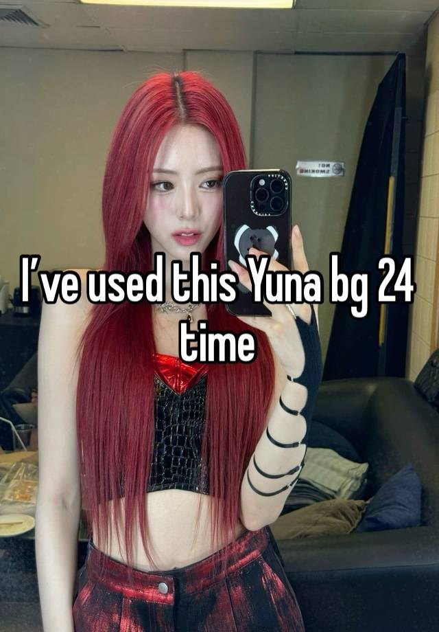 I’ve used this Yuna bg 24 time 