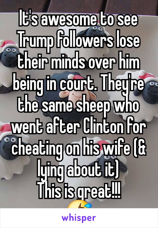 It's awesome to see Trump followers lose their minds over him being in court. They're the same sheep who went after Clinton for cheating on his wife (& lying about it)
This is great!!!
🤣