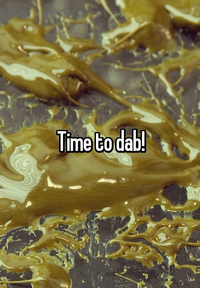 Time to dab!