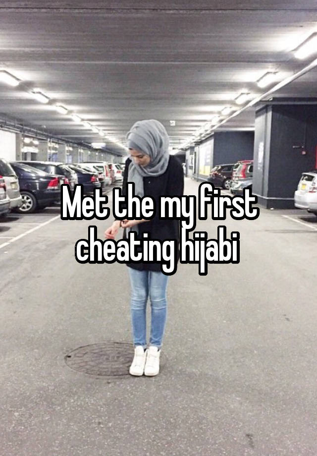 Met the my first cheating hijabi 