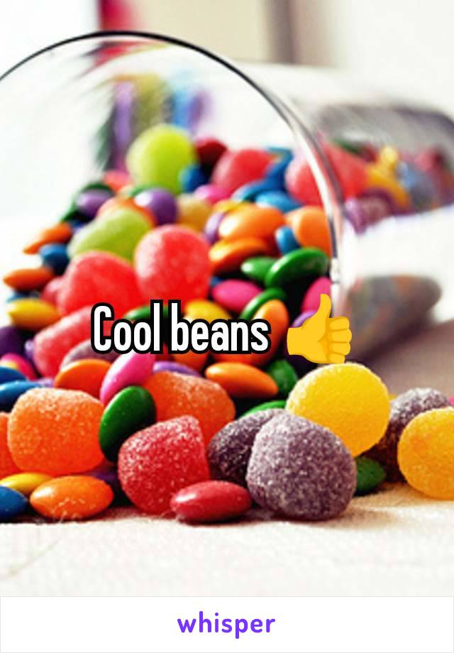 Cool beans 👍