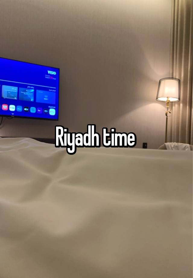 Riyadh time 