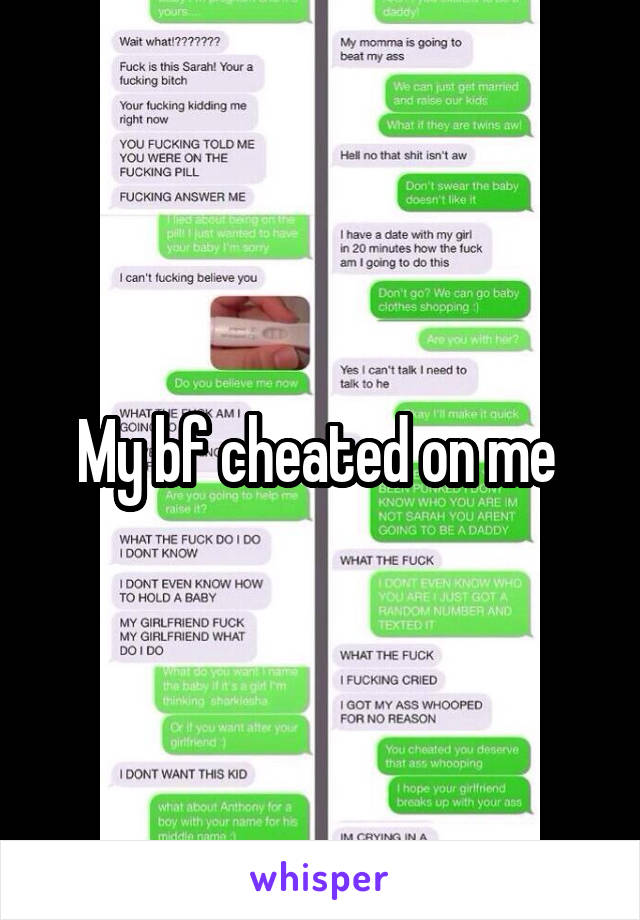 My bf cheated on me 