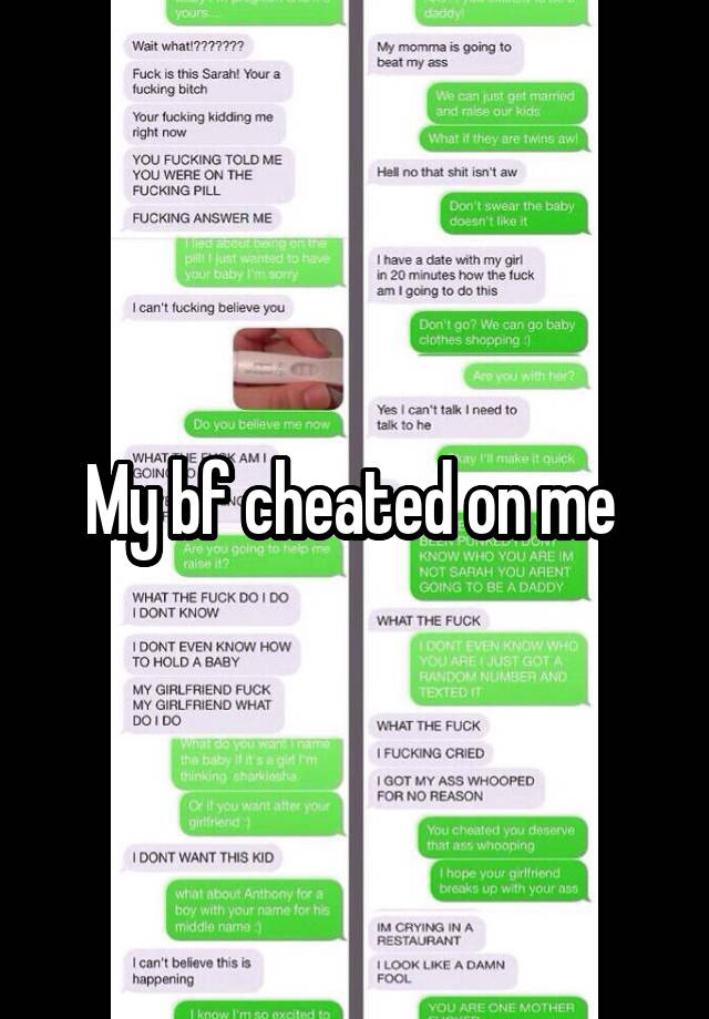 My bf cheated on me 