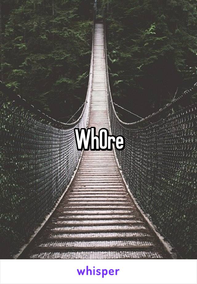 Wh0re